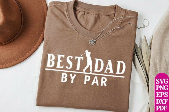 Best Dad by Par: The Ultimate Golf Shirt Graphic for Sublimation