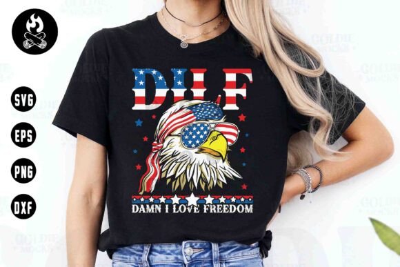 DILF Damn I Love Freedom Eagle SVG: Bold Patriotic Design