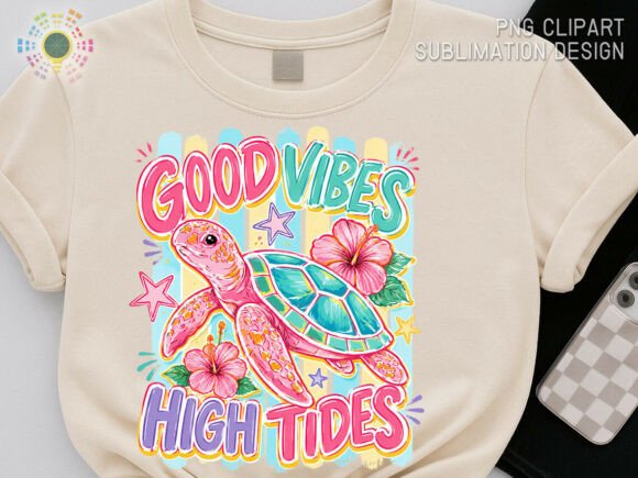 Good Vibes High Tides PNG: A Turtle Summer Design Asset