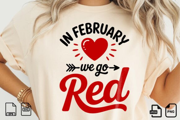 In February We Go Red SVG: Designing for a Cause