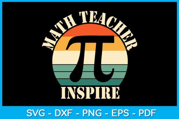 Math Teacher Inspire SVG: A Vintage Nod to Pi Day